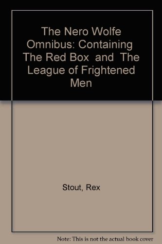 The Nero Wolfe Omnibus - The Red Box / The League of Frightened Men