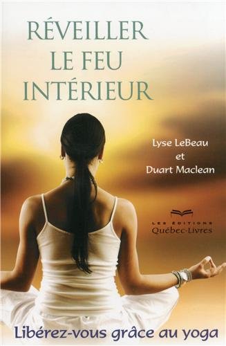Réveiller le feu intérieur