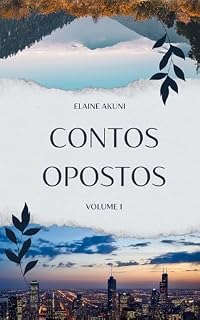 Livro Contos Opostos : Volume 1