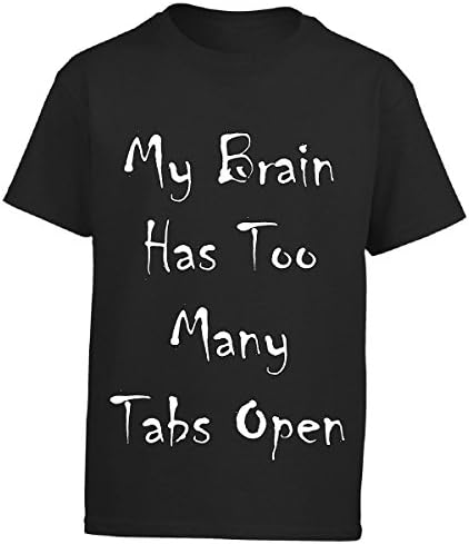 My Brain Has Too Many Tabs Open - Boy Boys T-shirt Kids L Black