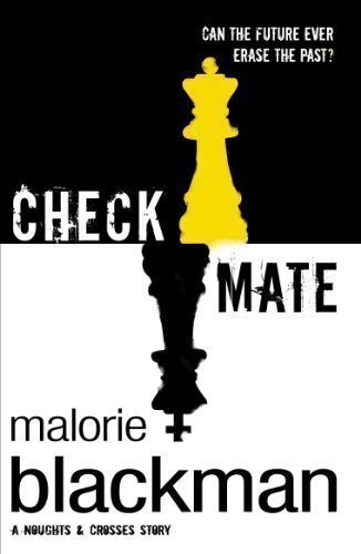 Checkmate: Book 3 (Noughts And Crosses) by Blackman, Malorie New edition (2006)