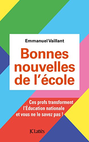 Bonnes nouvelles de l'école : Ces profs transforment l'Education Nationale et vous ne le savez pas by 