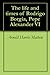 The life and times of Rodrigo Borgia, Pope Alexander VI