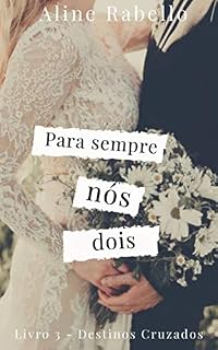 Livro Para Sempre Nós Dois