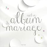 Notre album de mariage by