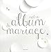 Notre album de mariage by