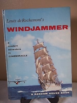 WINDJAMMER: THE STORY OF LOUIS DE ROCHEMONT'S WINDJAMMER