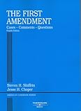 The First Amendment : Cases, Comments, Questions, Shiffrin, Steven H. and Choper, Jesse H., 0314162569