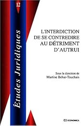 L' interdiction de se contredire au détriment d'autrui