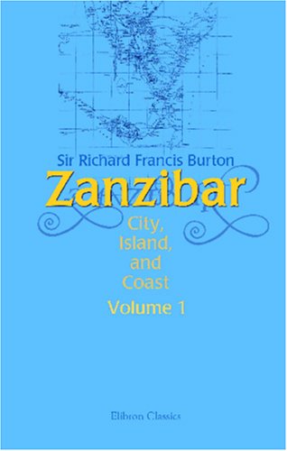 Zanzibar: City, Island, and Coast. Volume 1 1402193351 Book Cover