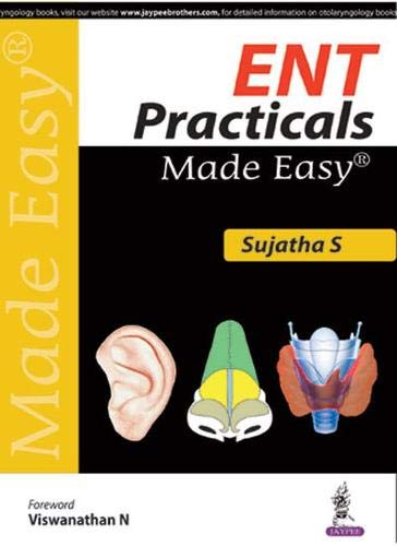 Ent Practicals Made Easy Sujatha S 9789352501137 Amazon Com Books