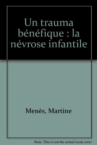 Un  trauma bénéfique