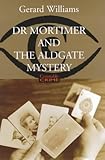 Front cover for the book Dr. Mortimer and the Aldgate Mystery by Gerard Williams