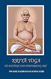 Kriya Yoga: Its Mystery and Performing Art