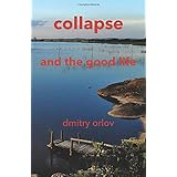 Collapse and the Good Life