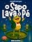 Livro O Sapo Lava o Pé: Verdade, criatividade e confiança