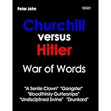 Churchill versus Hitler: War of Words