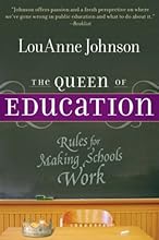The Queen of Education: Rules for Making Schools Work