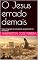 Livro O Jesus errado demais: O Jesus imaginado, tão contraditório, que já não pode ser reconhecido