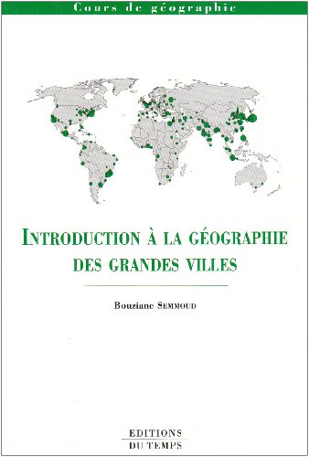 Introduction à la géographie des grandes villes