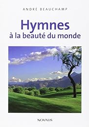 Hymnes à la beauté du monde