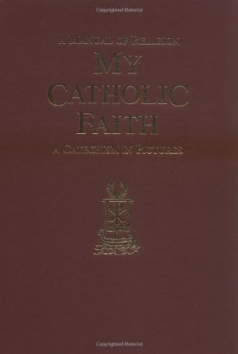 My Catholic Faith