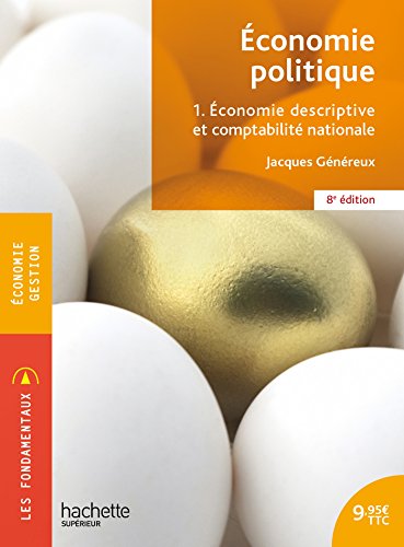 Economie politique, Tome 1 : Economie descriptive et comptabilité nationale by 