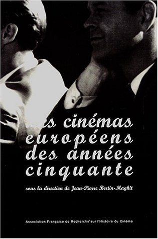 Les  cinémas européens des années cinquante