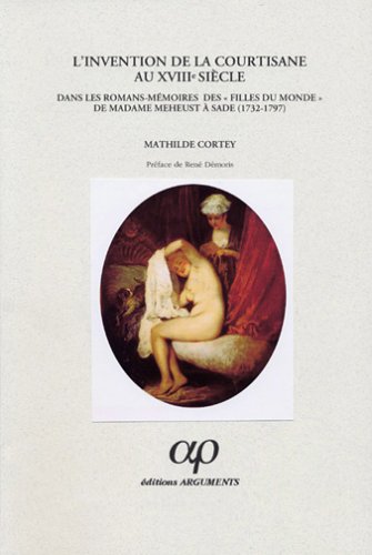L' invention de la courtisane au XVIIIe siècle