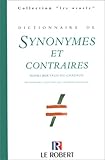 Dictionaire De Synonymes Et Contraires (Collection Les Usuels) (French Edition) by 