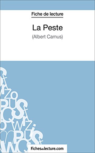 La Peste d'Albert Camus (Fiche de lecture): Analyse complète de l'oeuvre (French Edition) by Hubert Viteux