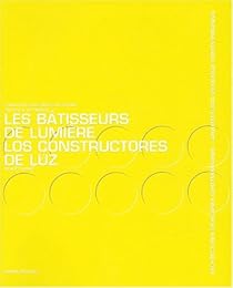 Les  bâtisseurs de lumière