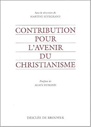 Contribution pour l'avenir du christianisme