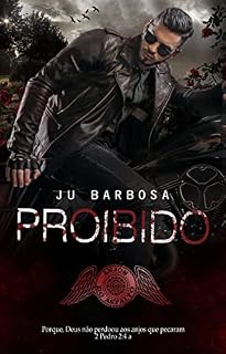 Livro PROIBIDO : Anjos do Asfalto - Livro - 1 Juliana Barbosa