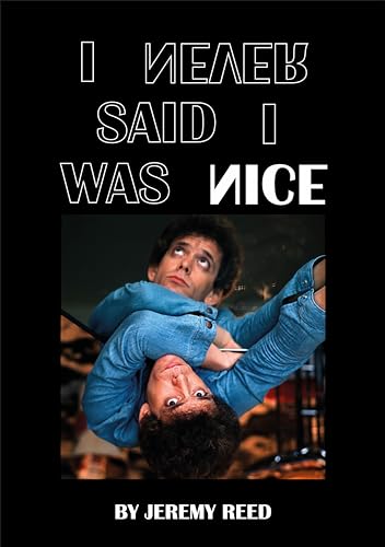 I Never Said I Was Nice: Poems for Lou Reed