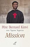 Mission : Sauver du massacre tous les enfants de Dieu by 