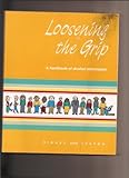 Loosening the Grip, Kinney, 0801627699