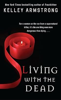 Living with the Dead Living with the Dead