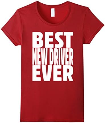 Womens New Driver Shirt Best New Driver Ever Graphic T-Shirt Gift Small Cranberry