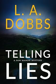 Telling Lies A Sam Mason Mystery Book 1 Kindle Edition