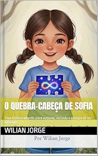 Livro O Quebra-Cabeça de Sofia: Uma história infantil sobre autismo, inclusão e a magia de ser diferente