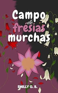 Livro Campo de Frésias murchas