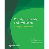 Poverty, Inequality, and Evaluation: Changing Perspectives