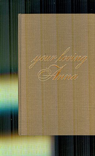Your loving Anna;: Letters from the Ontario frontier by Louis Tivy (Hardcover)