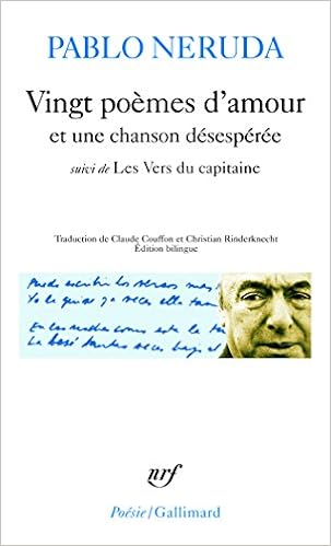 Vingt Poemes D Amour Et Une Chanson Desesperee Les Vers Du Capitaine Pdf Telecharger Calfilicuwestca