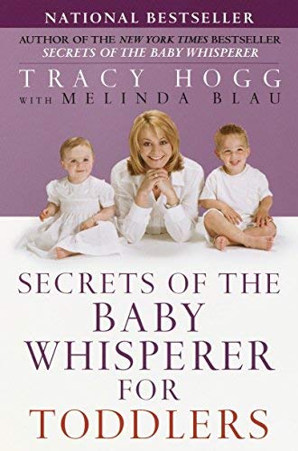 [Secrets of the Baby Whisperer for Toddlers] [By: Tracy Hogg] [February, 2003]