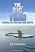 The Big Thaw: Travels in the Melting North by Ed Struzik