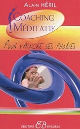 Pour vaincre ses phobies