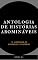 Livro Antologia de histórias abomináveis