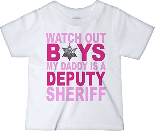 CarefreeTees Watch Out Boys My Daddy is a Deputy Sheriff (Baby Girls Tee-Shirt 4T Deputy Sheriff) CarefreeTees Watch Out Boys My Daddy is a Deputy Sheriff (Baby Girls Tee-Shirt 4T Deputy Sheriff)